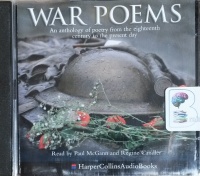 War Poems - An Anthology of Poetry from the Eighteenth Century to the Present Day written by Various Famous War Poets performed by Paul McGann on CD (Abridged)